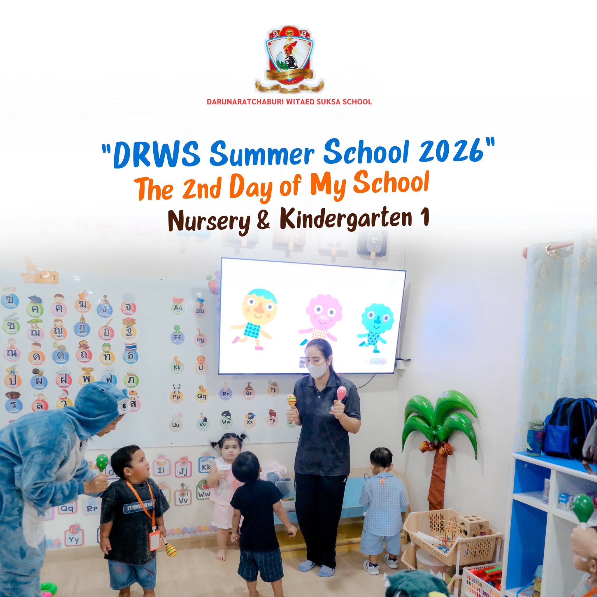 DRWS Summer​ School​ 2026 " The 2nd Day of My School"  Nursery & Kindergarten 1