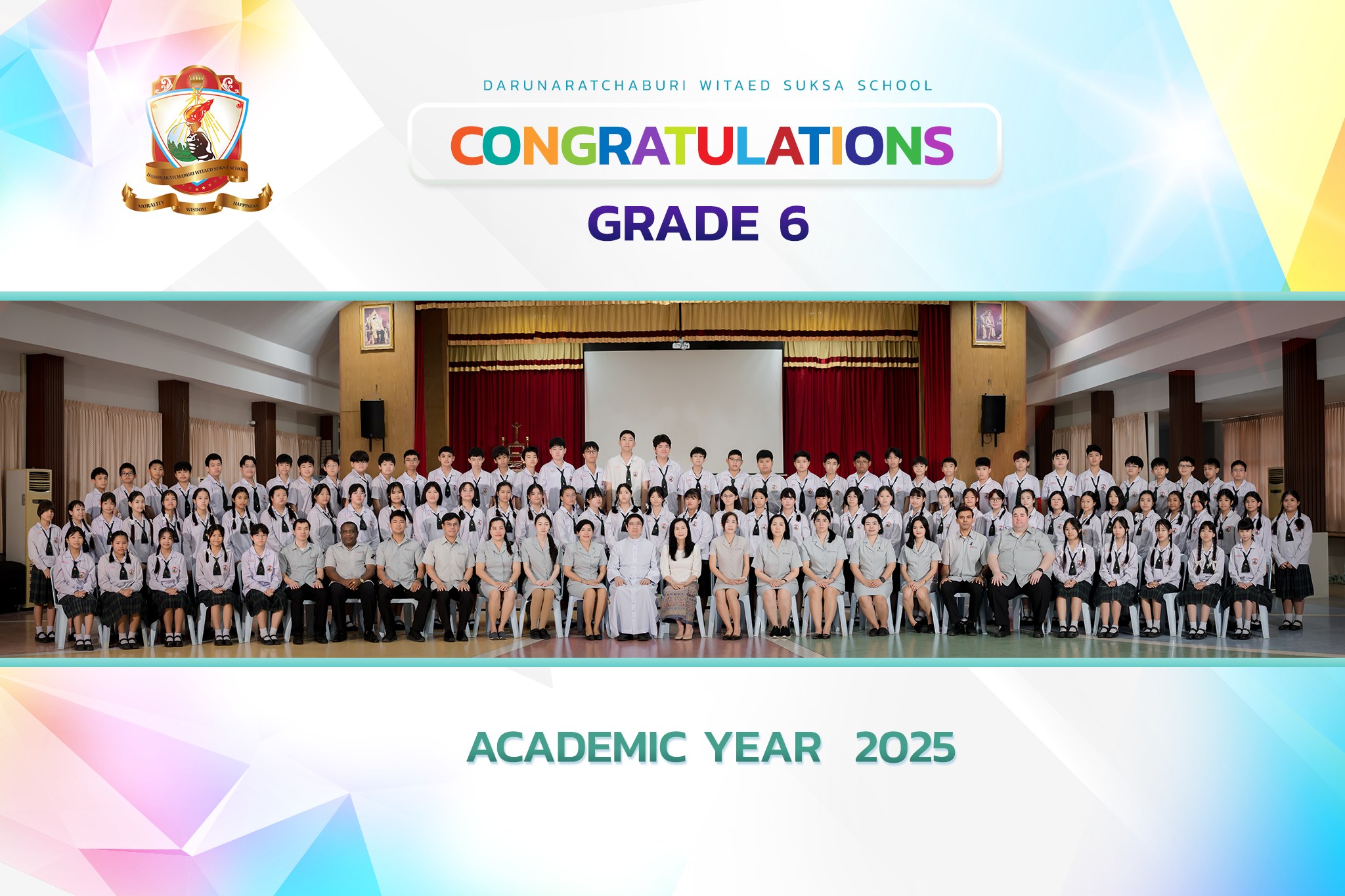 ขอแสดงความยินดีกับนักเรียนชั้นประถมศึกษาปีที่ 6 มัธยมศึกษาปีที่ 3 และมัธยมศึกษาปีที่ 6 ที่สำเร็จการศึกษาในปีการศึกษา 2568